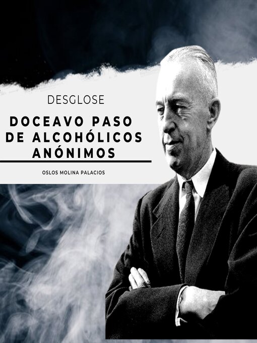 Title details for Doceavo Paso de Alcohólicos Anónimos by Oslos Molina Palacios - Available